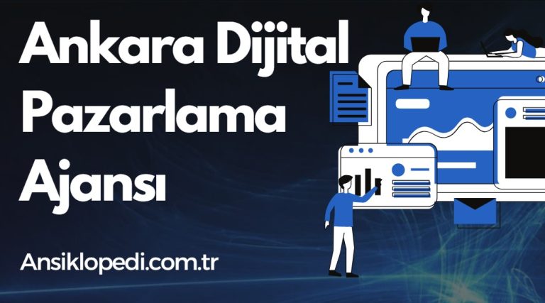Ankara Dijital Pazarlama Ajansı